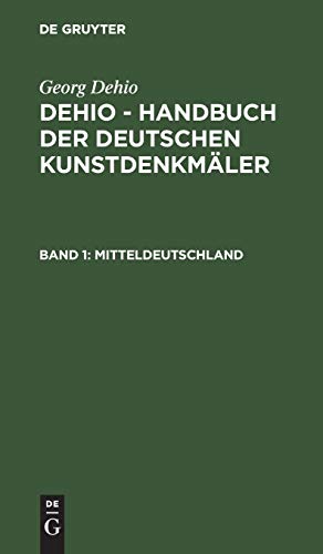 Mitteldeutschland (Georg Dehio: Dehio - Handbuch der deutschen Kunstdenkmäler)
