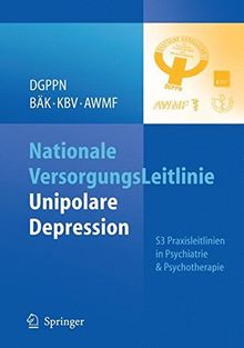 Nationale VersorgungsLeitlinie - Unipolare Depression (Interdisziplinäre S3-Praxisleitlinien)