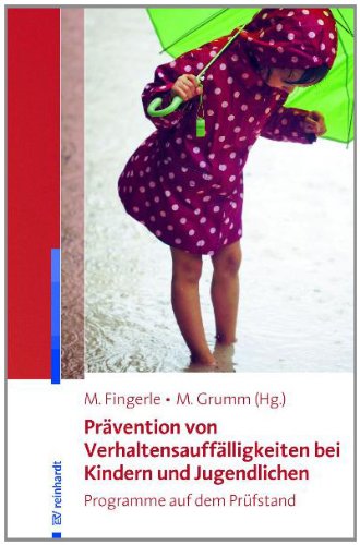 Prävention von Verhaltensauffälligkeiten bei Kindern und Jugendlichen: Programme auf dem Prüfstand