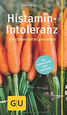 Histamin-Intoleranz: Beschwerdefrei genießen (GU Gesundheits-Kompasse)