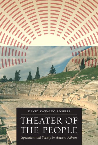 Theater of the People: Spectators and Society in Ancient Athens