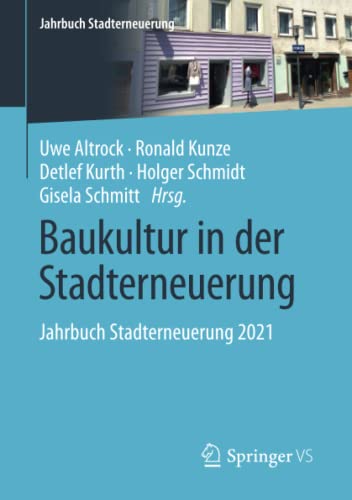 Baukultur in der Stadterneuerung: Jahrbuch Stadterneuerung 2021