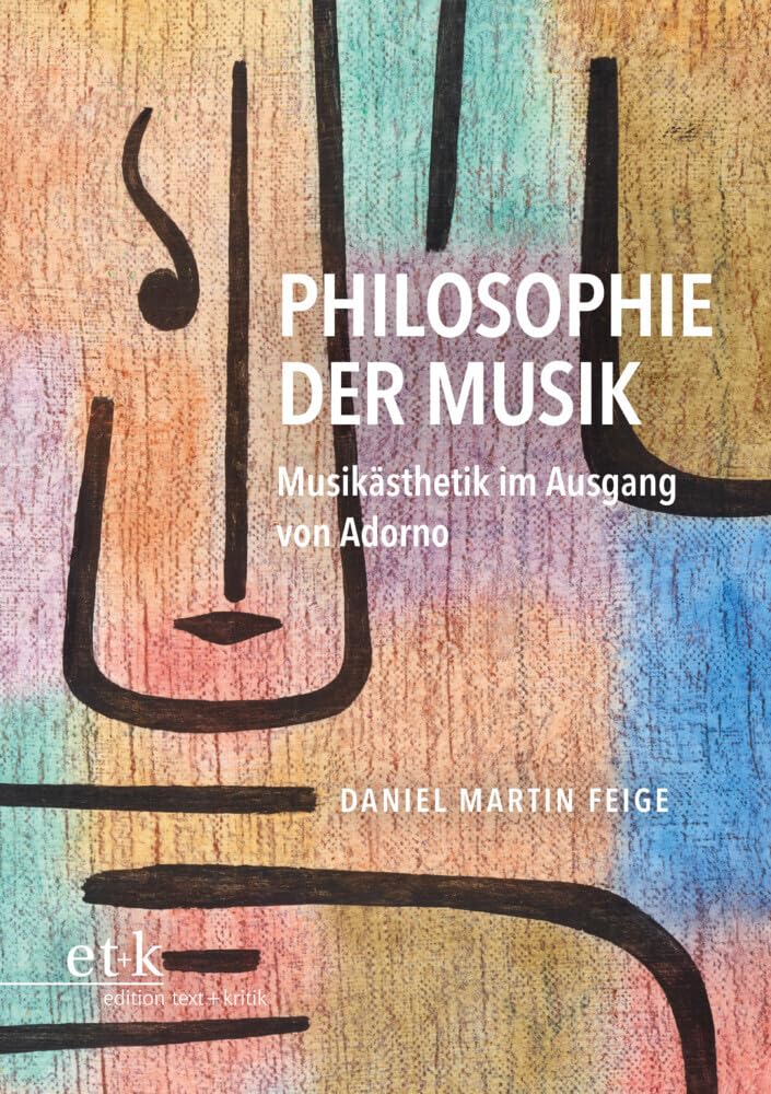 Philosophie der Musik: Musikästhetik im Ausgang von Adorno