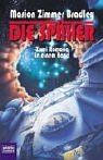 Die Späher: 2 Romane in 1 Band (Science Fiction. Bastei Lübbe Taschenbücher)