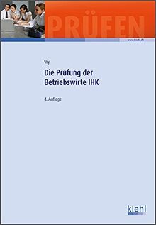 Die Prüfung der Betriebswirte IHK