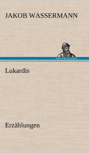 Lukardis: Erzählungen