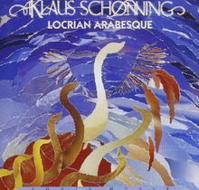 Locrian Arabesque von Schonning Klaus | CD | Zustand sehr gut