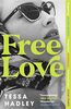 Free Love: AS SEEN ON BBC2’s BETWEEN THE COVERS