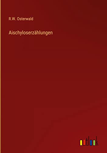 Aischyloserzählungen