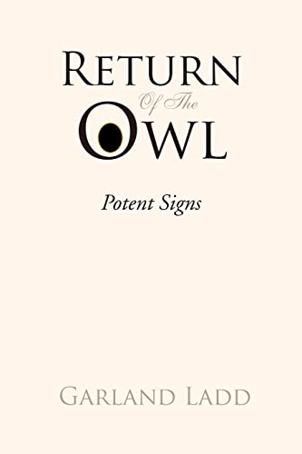 RETURN OF THE OWL: Potent Signs