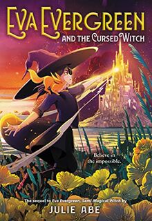 Eva Evergreen and the Cursed Witch (Eva Evergreen, 2)