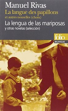 La langue des papillons : et autres nouvelles (choix). La lengua de las marisposas : y otras novelas (seleccion)