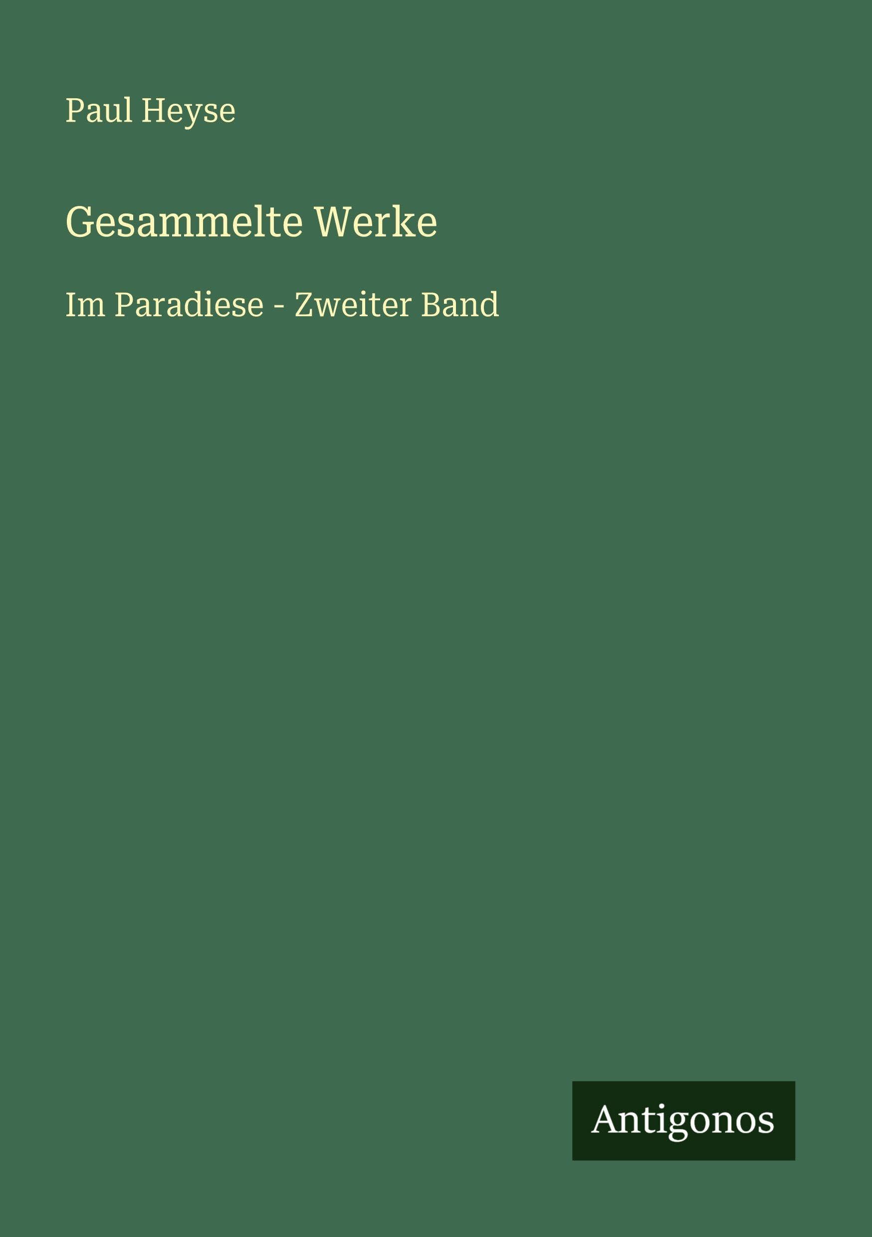 Gesammelte Werke: Im Paradiese - Zweiter Band