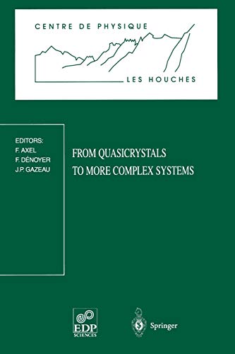 From quasicrystals to more complex systems : Les Houches School, February 23-March 6, 1998