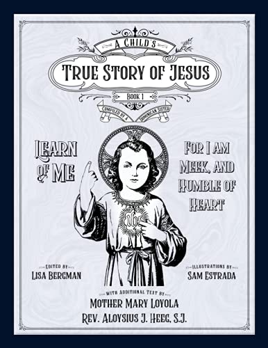 A Child's True Story of Jesus, Book 1