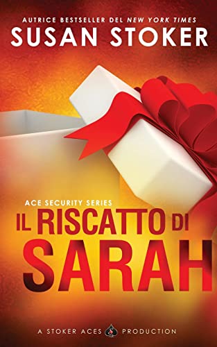 Il riscatto di Sarah (Ace Security, Band 5)