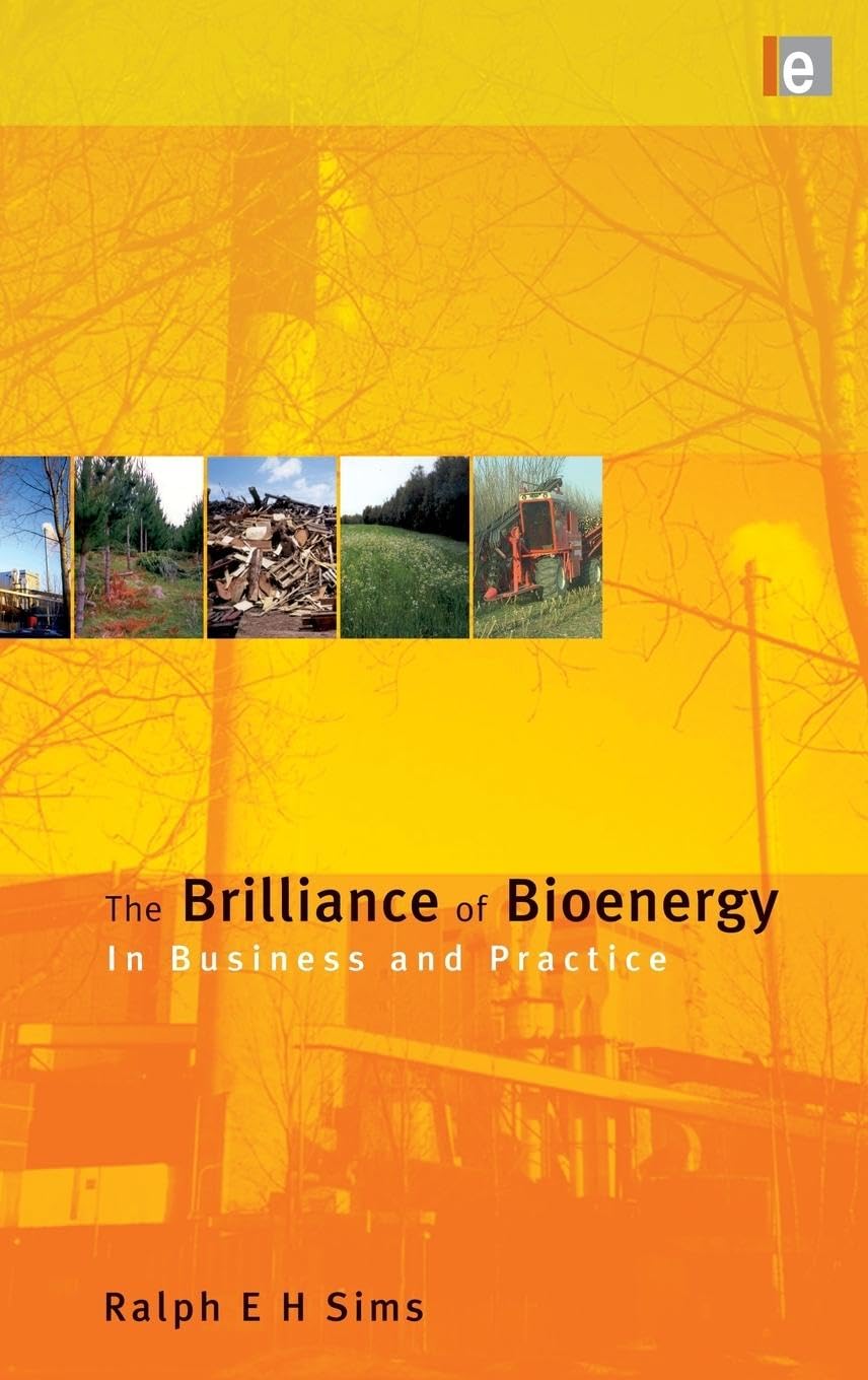 The Brilliance of Bioenergy: In Business and In Practice