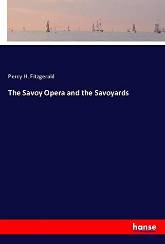 The Savoy Opera and the Savoyards