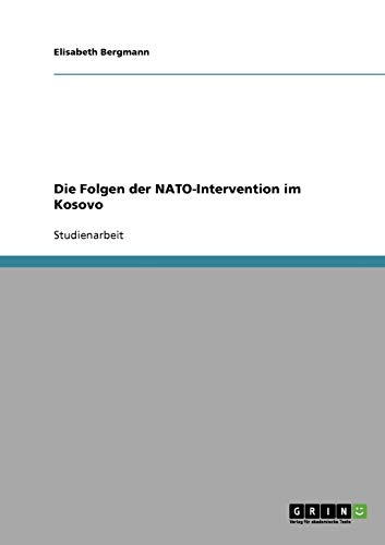 Die Folgen der NATO-Intervention im Kosovo