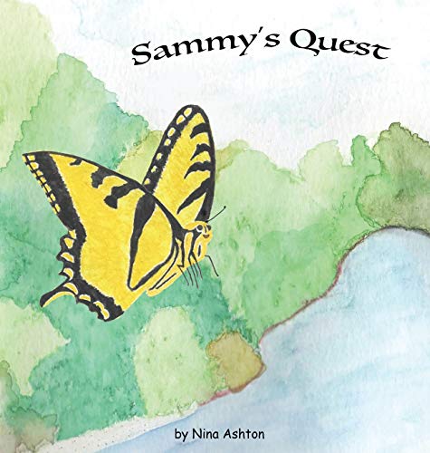 Sammy's Quest: Book 1 of 2: Tales from Gramma's Garden