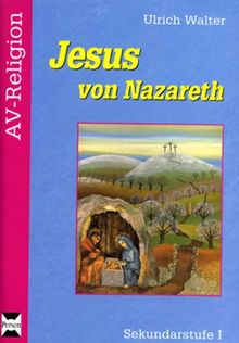 Jesus von Nazareth. Materialpaket mit Begleit-CD: Materialpaket mit Heft. Sekundarstufe 1