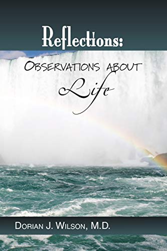 Reflections: Observations about Life