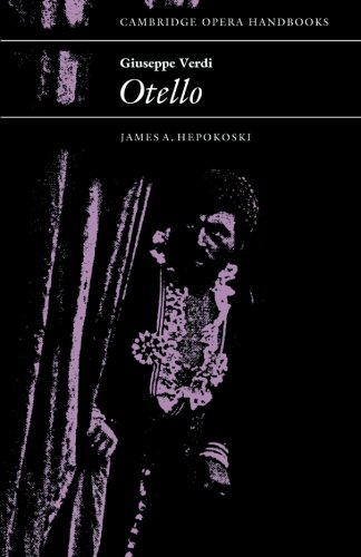Giuseppe Verdi: Otello (Cambridge Opera Handbooks)
