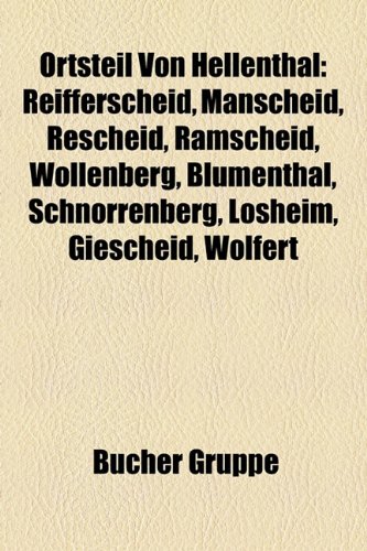 Ortsteil Von Hellenthal: Reifferscheid, Manscheid, Rescheid, Ramscheid, Wollenberg, Blumenthal, Schnorrenberg, Losheim, Giescheid, Wolfert