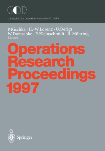 Operations Research Proceedings 1997: Selected Papers of the Symposium on Operations Research (SOR'97) Jena, September 3-5, 1997