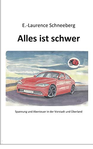 Alles ist schwer: Abenteuer und Spannung (Kurzgeschichten)