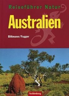 Australien. Reiseführer Natur