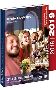 Gutscheinbuch Kreis Esslingen & Umgebung 2018/19 18. Auflage – gültig ab sofort bis 01.12.2019 | Exklusive Gutscheine für Gastronomie, Wellness, Shopping und vieles mehr. von Kuffer Marketing GmbH | Buch | Zustand gut