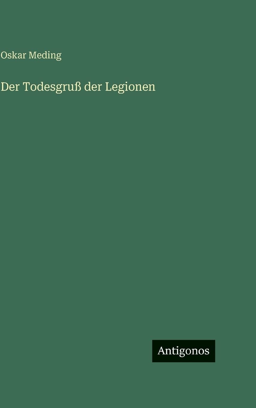 Der Todesgruß der Legionen