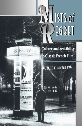 Mists of Regret: Culture and Sensibility in Classic French Film