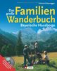 Das große Familienwanderbuch Bayerische Hausberge