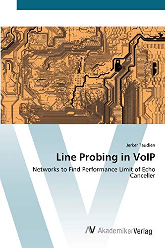 Line Probing in VoIP: Networks to Find Performance Limit of Echo Canceller