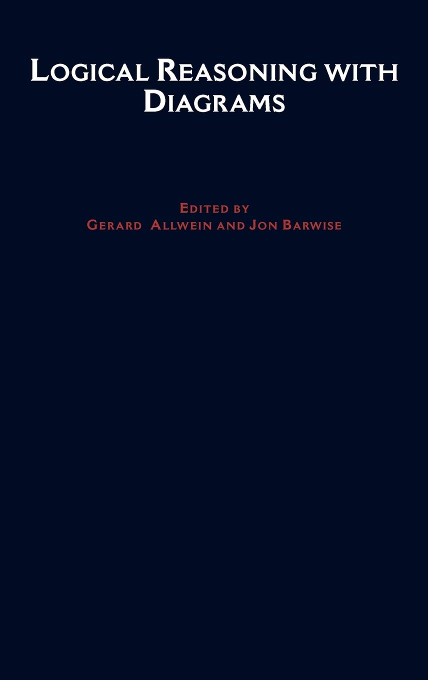 Logical Reasoning with Diagrams (STUDIES IN LOGIC AND COMPUTATION, Band 6)