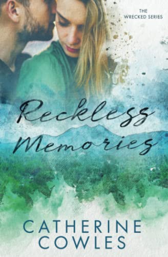 Reckless Memories (The Wrecked Series, Band 1)