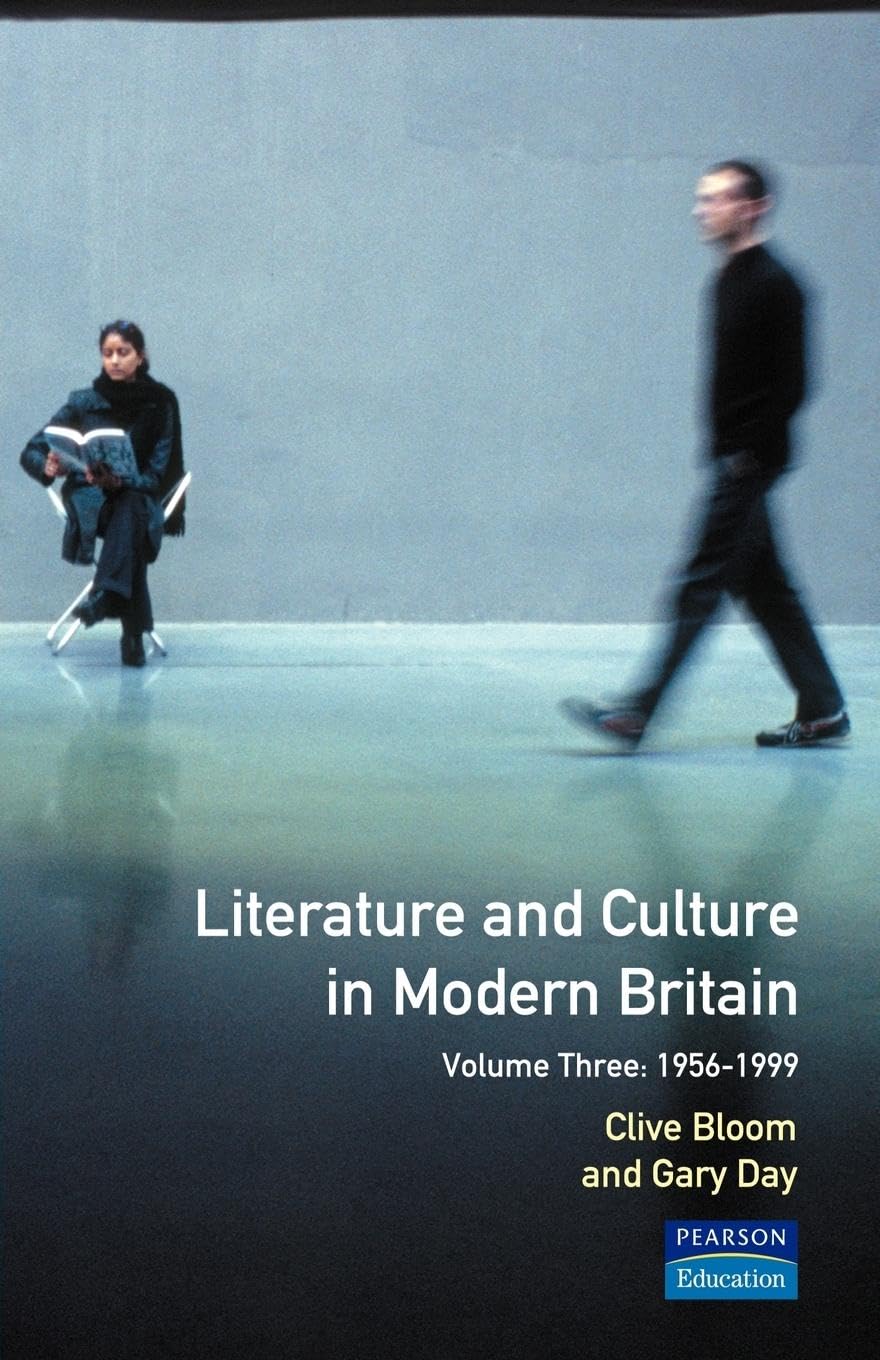 Literature and Culture in Modern Britain: Volume Three: 1956 - 1999
