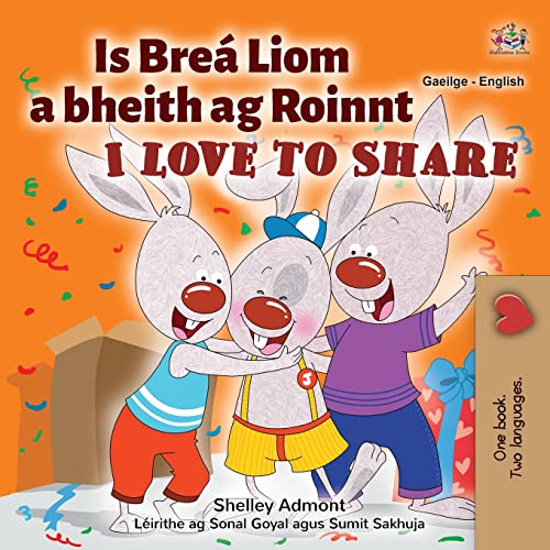 I Love to Share (Irish English Bilingual Children's Book) (Irish English Bilingual Collection)