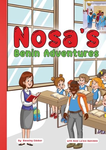 Nosa’s Benin Adventures