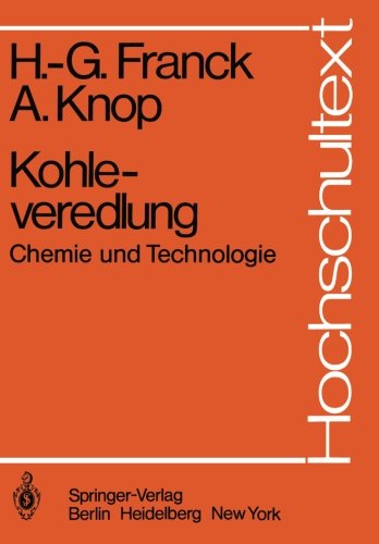 Kohleveredlung: Chemie und Technologie (Hochschultext)
