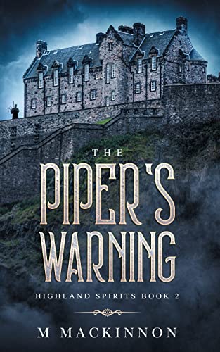 The Piper's Warning (Highland Spirits, Band 2)