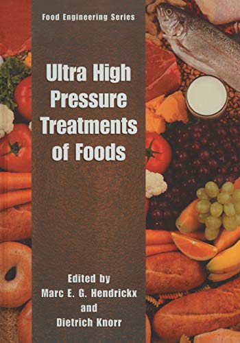 Ultra High Pressure Treatment of Foods (Food Engineering Series)