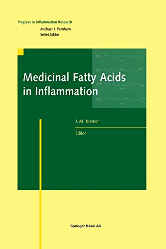 Medicinal Fatty Acids in Inflammation (Progress in Inflammation Research)