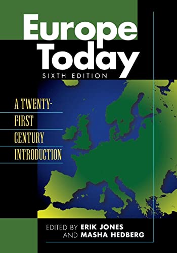 Europe Today: A Twenty-First Century Introduction, Sixth Edition