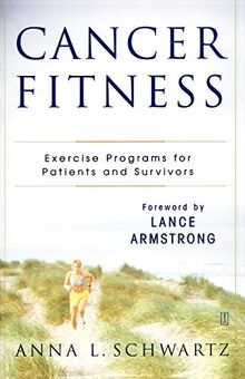 Cancer Fitness: Exercise Programs For Patients And Survivors
