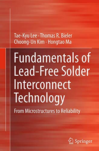 Fundamentals of Lead-Free Solder Interconnect Technology: From Microstructures to Reliability