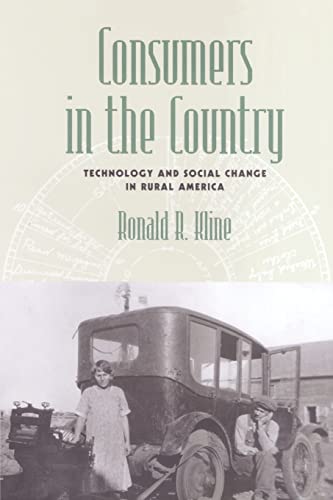 Consumers in the Country: Technology and Social Change in Rural America (Revisiting Rural America)