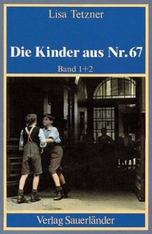 Die Kinder aus Nummer 67, Bd.1/2, (Erwin und Paul / Die Geschichte einer Freundschaft)